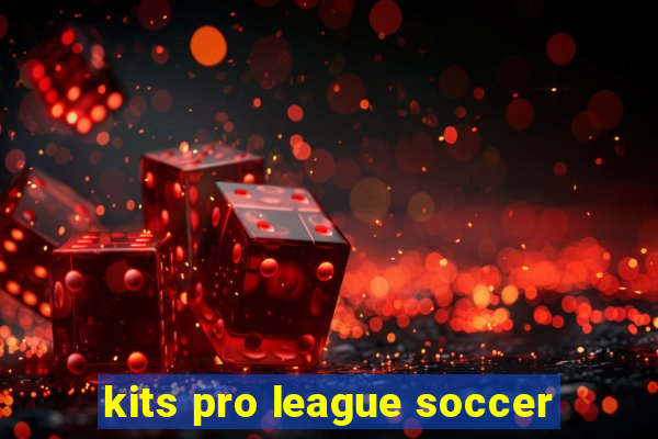 kits pro league soccer